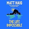The Life Impossible by Matt Haig