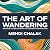 The Art of Wandering by Mehdi Chalak
