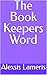 The Book Keepers Word