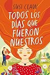 Todos los días que fueron nuestros Book cover for Todos los días que fueron nuestros