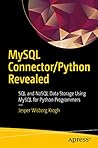 MySQL Connector/Python Revealed: SQL and NoSQL Data Storage Using MySQL for Python Programmers