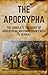 The Apocrypha: The Complete...