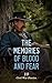 The Memories of Blood and F...