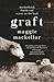 Graft by Maggie MacKellar
