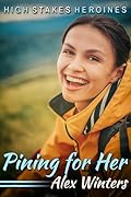 Pining for Her