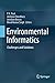 Environmental Informatics: Challenges and Solutions