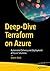 Deep-Dive Terraform on Azure: Automated Delivery and Deployment of Azure Solutions
