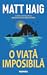 O viață imposibilă