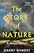 The Story of Nature by Jeremy Mynott