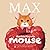 Max the Mischievous Mouse