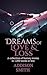 Dreams of Love & Loss: A Sc...
