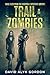 Trail of the Zombies: A Mys...