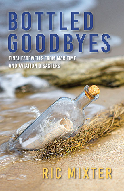 Bottled Goodbyes: Final Farewells From Maritime and Aviation Disasters