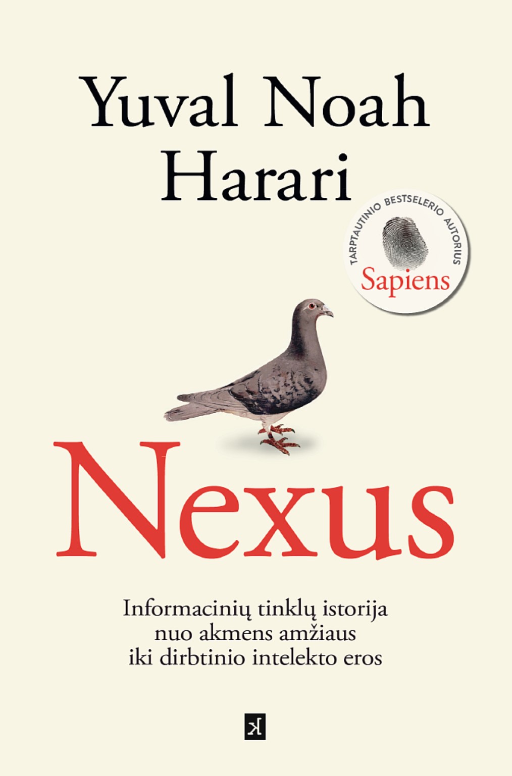 Nexus: Informacinių tinklų istorija nuo akmens amžiaus iki dirbtinio intelekto eros