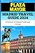 PLAZA MAYOR MADRID TRAVEL G...