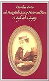 Caroline Foster and Fosterfields Living Historical Farm: A Life and a Legacy
