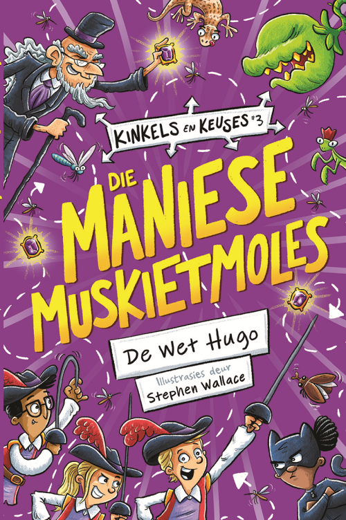 Kinkels en keuses 3: Die maniese muskietmoles
