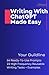 Writing With ChatGPT Made Easy by Yibing Li