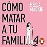 Cómo matar a tu f...
