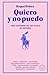 Quiero y no puedo: Una historia de los pijos de España (Spanish Edition)
