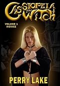 CASSIOPEIA THE WITCH: Volume 1: NOVICE