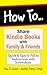 How to Share Kindle Books with Family and Friends  by Stewart Scoles