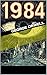 1984 (illustrated) (1984 George Orwell Book 1)