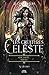 Les Créatures Céleste - Par...