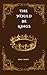 The Would Be Kings by Remy Marie