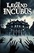 The Legend of the Incubus (...