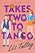 Takes Two to Tango by Liz Talley