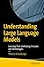 Understanding Large Language Models: Learning Their Underlying Concepts and Technologies