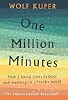 One Million Minutes: How I Found Time, Balance, and Meaning in a Frantic World
