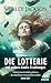 Die Lotterie - und andere d...