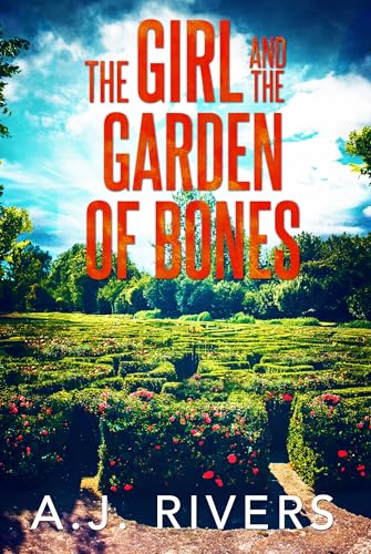 The Girl and the Garden of Bones (Emma Griffin® FBI Mystery Book 32)