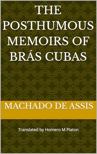 The Posthumous Memoirs of Brás Cubas