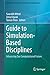 Guide to Simulation-Based Disciplines by Saurabh Mittal