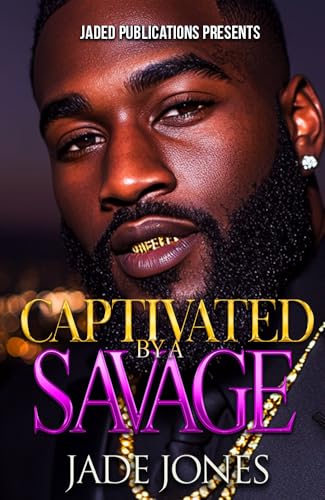 Captivated by a Savage (Kindle Edition)