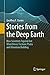 Stories from the Deep Earth...