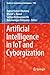 Artificial Intelligence in IoT and Cyborgization by Rajesh Kumar Dhanaraj