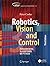 Robotics, Vision and Control: Fundamental Algorithms in Python (Springer Tracts in Advanced Robotics Book 146)