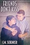 Book cover for Friends Don't Kiss