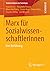 Marx für SozialwissenschaftlerInnen: Eine Einführung (Studienskripten zur Soziologie) (German Edition)