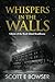 Whispers in the Walls : Gho...