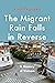 The Migrant Rain Falls in R...