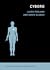 Cyborg (The MIT Press Essential Knowledge series)