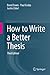 How to Write a Better Thesis