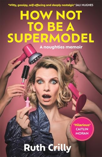 How Not to be a Supermodel (Hardcover)
