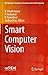 Smart Computer Vision (EAI/Springer Innovations in Communication and Computing)