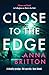 Close to the Edge